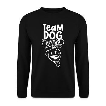 Team Dog Sitting Dog Sitting Dog Sitter Dog - Unisex Sweatshirt - black - Front - Alina (178cm) & Michal (187cm)