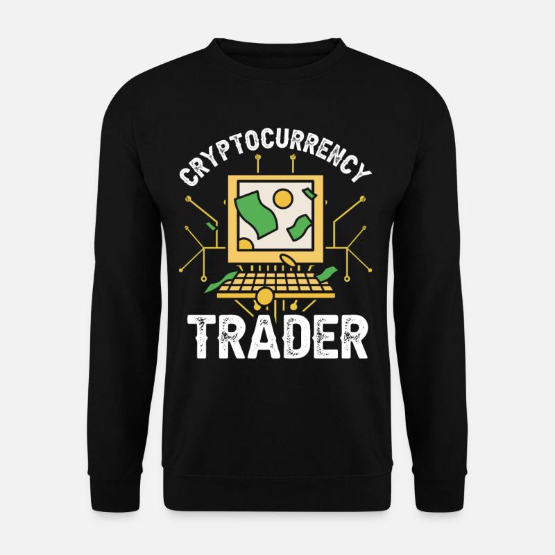 Cryptocurrency Trader Crypto Trader Crypto - Unisex Sweatshirt - black