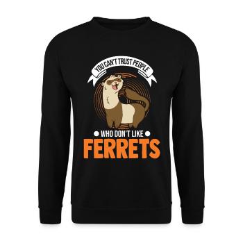 Ferret Lover Ferret Cadeau - Sweat-shirt Unisexe - noir - Devant - Alina (178cm) & Michal (187cm)