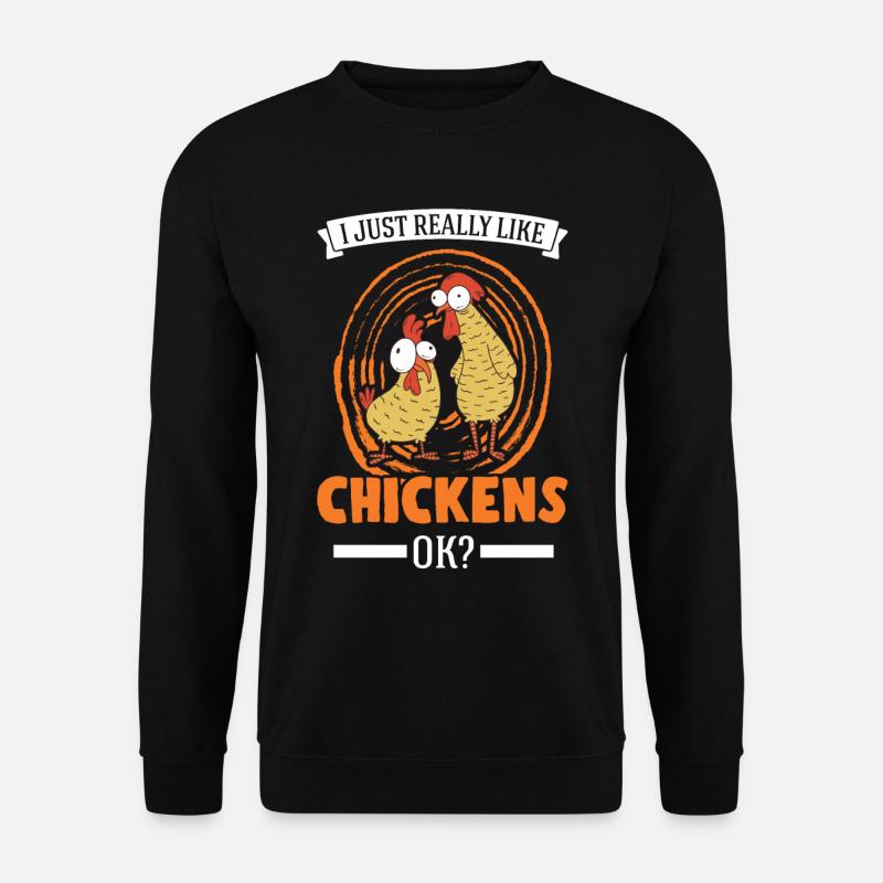 I just really like Chickens Landwirt Hühner - Unisex Pullover - Schwarz