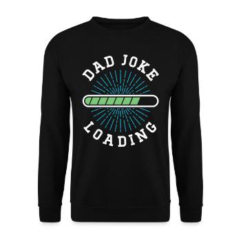 Dad Joke Papa Joke Jokes Father - Unisex Sweatshirt - black - Front - Alina (178cm) & Michal (187cm)