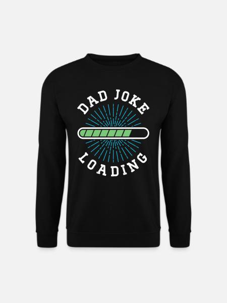 Dad Joke Papa Witz Jokes Vater - Unisex Pullover - Schwarz