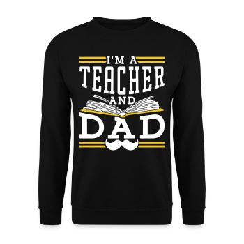 Ich Bin Lehrer Und Vater Papa Homeschool Vatertag - Unisex Pullover - Schwarz - Vorne - Alina (178cm) & Michal (187cm)