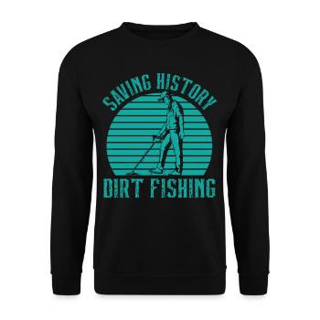 Save History Dirt Fishing Metal Detecting - Unisex Sweatshirt - black - Front - Alina (178cm) & Michal (187cm)