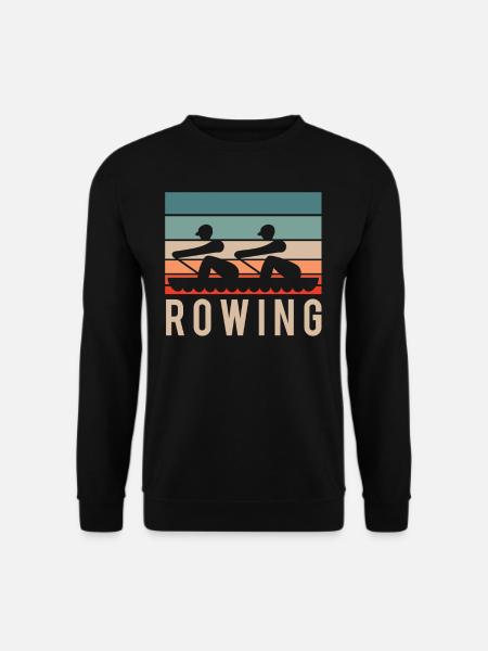 Rowing Rowing Rowing Boat Rowing Rowing Rowing - Unisex Sweatshirt - black