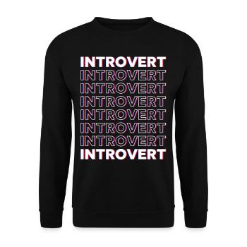Introverted Sarcasm Introverted Shy - Unisex Sweatshirt - black - Front - Alina (178cm) & Michal (187cm)