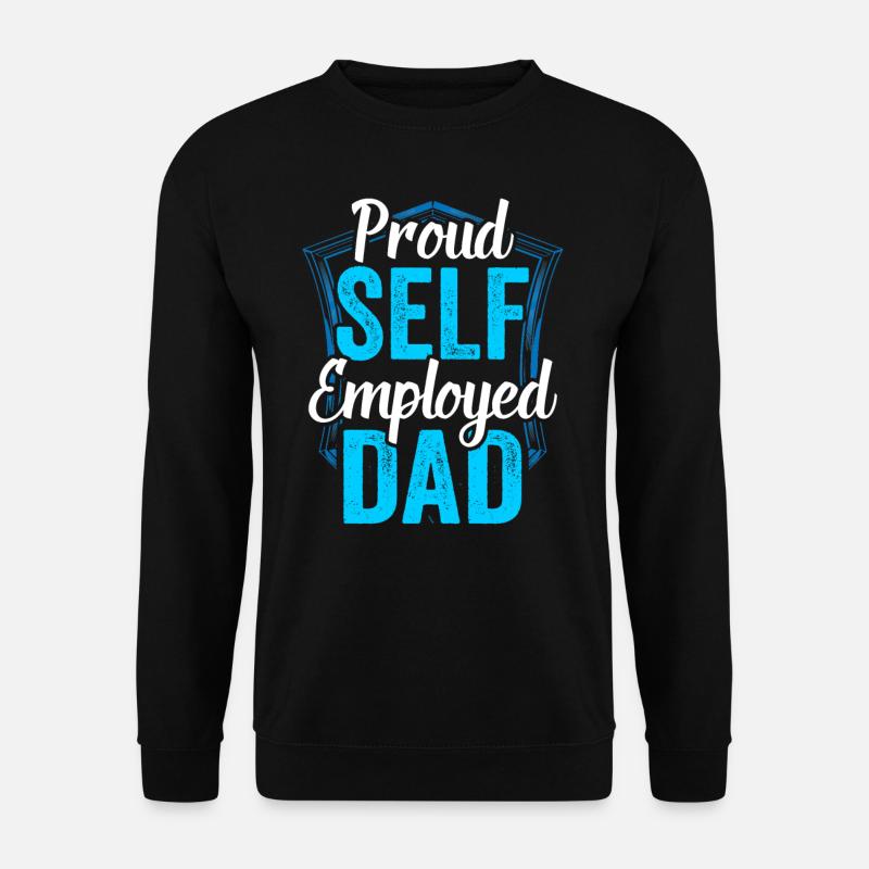 Proud Self-employed father Self-employed - Unisex Sweatshirt - black