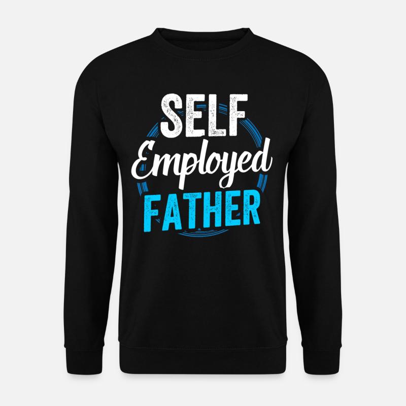 Self-employed father Freelancer Self-employed - Unisex Sweatshirt - black