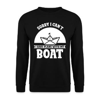 Unfortunately I can't have plans with my boat - Unisex Sweatshirt - black - Front - Alina (178cm) & Michal (187cm)