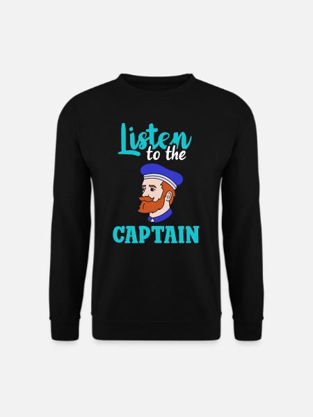 Höre Auf Den Kapitän Schiff Boot Bootfahren Yacht - Unisex Pullover - Schwarz