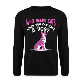 Wer Braucht Katzen Wenn Man Einen Hund Haben Kann - Unisex Pullover - Schwarz - Vorne - Alina (178cm) & Michal (187cm)