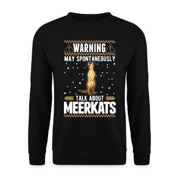 Warning May spontaneously talk about Meerkats - Unisex Sweatshirt - black - Front - Alina (178cm) & Michal (187cm)
