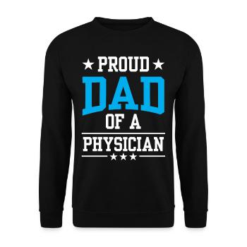 Proud Father of a Doctor Physician Doctor Doctor - Unisex Sweatshirt - black - Front - Alina (178cm) & Michal (187cm)