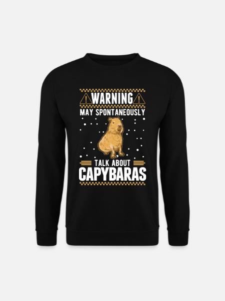 May spontaneously talk about Capybaras - Unisex Pullover - Schwarz