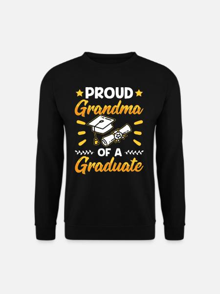 Stolze Großmutter Eines Absolventen Absolvent - Unisex Pullover - Schwarz