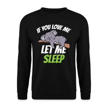 Si tu m’aimes, laisse-moi dormir animal Koala - Sweat-shirt Unisexe - noir - Devant - Alina (178cm) & Michal (187cm)