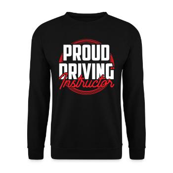 Proud Driving Instructor Driving Lesson Driving School Profession - Unisex Sweatshirt - black - Front - Alina (178cm) & Michal (187cm)