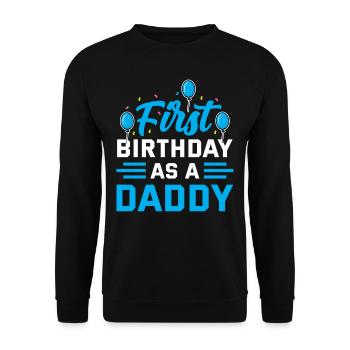 Erster Geburtstag Als Papi Party Vater Papa - Unisex Pullover - Schwarz - Vorne - Alina (178cm) & Michal (187cm)