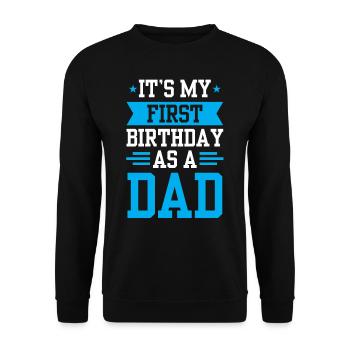 Es Ist Mein Erster Geburtstag Als Vater Papi Papa - Unisex Pullover - Schwarz - Vorne - Alina (178cm) & Michal (187cm)