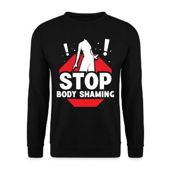 Stop With Body Shaming Bodyshaming Annoyance - Unisex Sweatshirt - black - Front - Alina (178cm) & Michal (187cm)