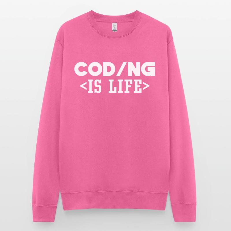 Coding Is Life Code Programmer Coder Unisex Sweatshirt