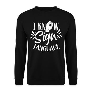 Je peux faire des gestes de conscience des signes en langue des signes - Sweat-shirt Unisexe - noir - Devant - Alina (178cm) & Michal (187cm)