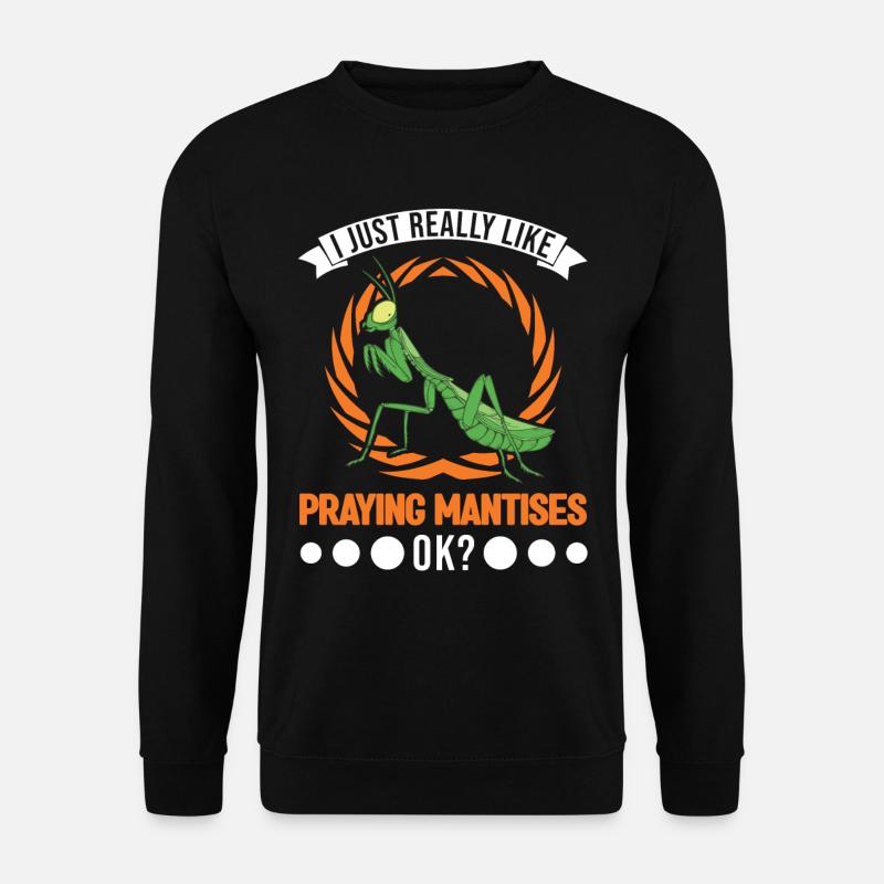 Gottesanbeterin Geschenk Mantis Fangschrecke - Unisex Pullover - Schwarz