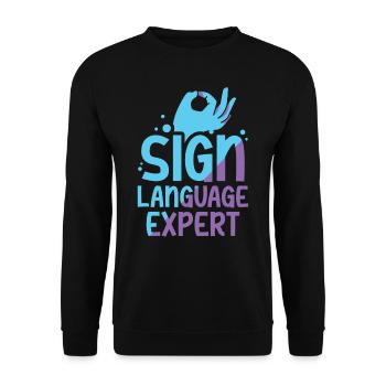 Gebärdensprache Experte Awareness Gestik Gebärden - Unisex Pullover - Schwarz - Vorne - Alina (178cm) & Michal (187cm)
