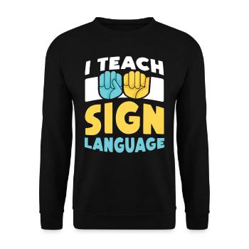 J’enseigne la conscience des signes en langue des signes - Sweat-shirt Unisexe - noir - Devant - Alina (178cm) & Michal (187cm)