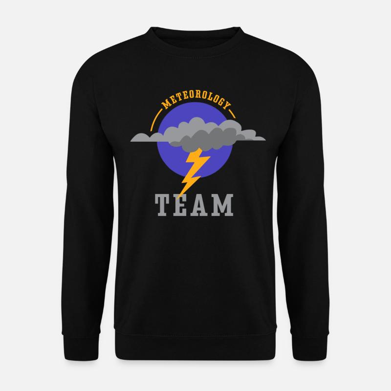 Team Meteorologie Wettervorhersage Meteorologe - Unisex Pullover - Schwarz