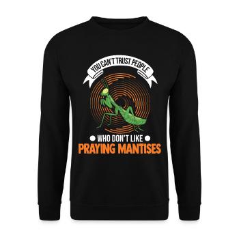 Praying Mantis Gift Mantis Mantis Mantis Fangschrecke - Unisex Sweatshirt - black - Front - Alina (178cm) & Michal (187cm)