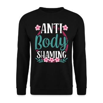 Anti Body Shaming Bodyshaming Annoyance Stop - Unisex Sweatshirt - black - Front - Alina (178cm) & Michal (187cm)