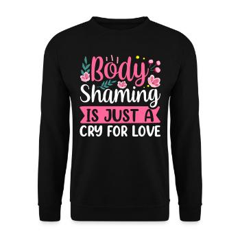 La honte corporelle n’est qu’un cri d’amour - Sweat-shirt Unisexe - noir - Devant - Alina (178cm) & Michal (187cm)