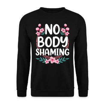 No Body Shaming Annoyance Stop Body shaming - Unisex Sweatshirt - black - Front - Alina (178cm) & Michal (187cm)