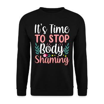 It's Time To End Body Shaming Annoy - Unisex Sweatshirt - black - Front - Alina (178cm) & Michal (187cm)