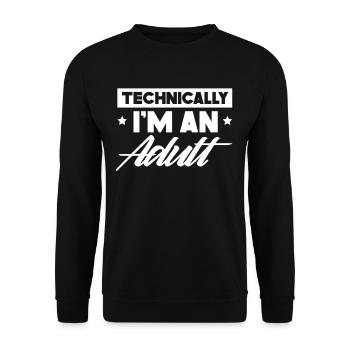 Technically, I Am An Adult Puberty - Unisex Sweatshirt - black - Front - Alina (178cm) & Michal (187cm)