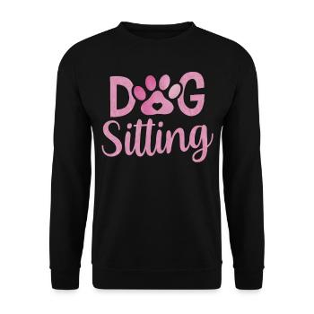 Hundesitting Hund Dog Sitting Hundesitter - Unisex Pullover - Schwarz - Vorne - Alina (178cm) & Michal (187cm)