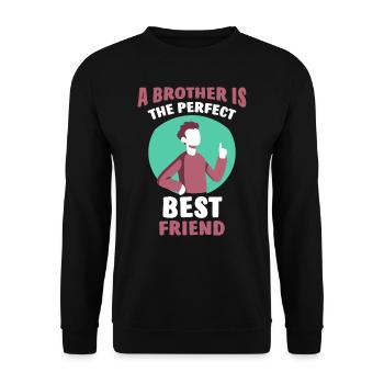 Un frère est le meilleur ami parfait frères - Sweat-shirt Unisexe - noir - Devant - Alina (178cm) & Michal (187cm)
