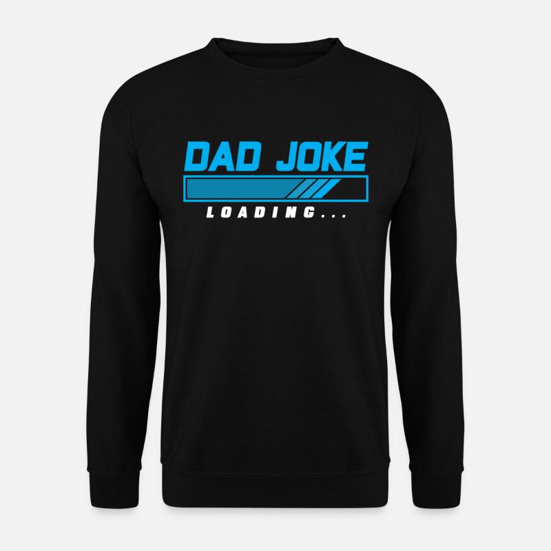 Papa Blague Papa Blagues Père - Sweat-shirt Unisexe - noir