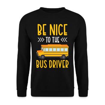 Be nice to the bus driver bus ride coach - Unisex Sweatshirt - black - Front - Alina (178cm) & Michal (187cm)