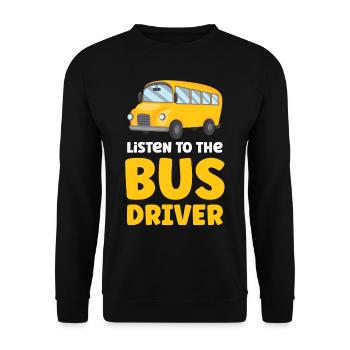 Höre Auf Den Busfahrer Reisebus Busfahren - Unisex Pullover - Schwarz - Vorne - Alina (178cm) & Michal (187cm)