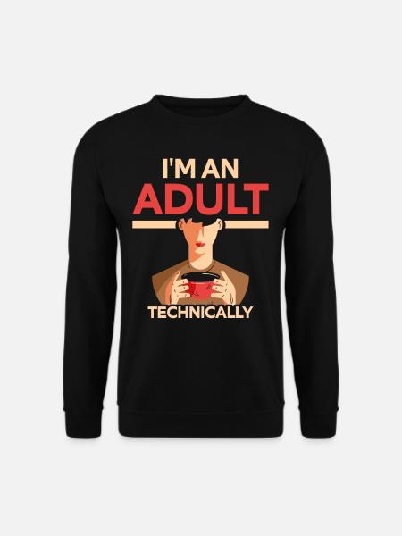 Ich Bin Ein Erwachsener Technisch Erwachsen - Unisex Pullover - Schwarz