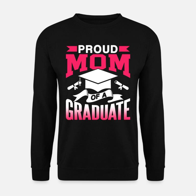 Stolze Mutter Einer Absolventin Abschluss - Unisex Pullover - Schwarz