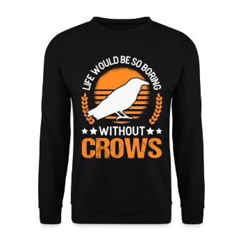 Crow Raven Raven Crow Keeping Crow Breeder - Unisex Sweatshirt - black - Front - Alina (178cm) & Michal (187cm)