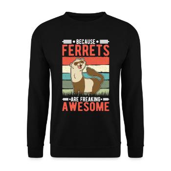 Because Ferrets are freaking awesome Frettchen - Unisex Pullover - Schwarz - Vorne - Alina (178cm) & Michal (187cm)