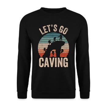 Let's Go To Caving Cave Cave Hiking - Unisex Sweatshirt - black - Front - Alina (178cm) & Michal (187cm)