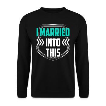 I Have Married Into This Family - Unisex Sweatshirt - black - Front - Alina (178cm) & Michal (187cm)