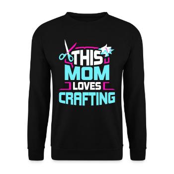 This Mom Loves To Craft Mom Crafts - Unisex Sweatshirt - black - Front - Alina (178cm) & Michal (187cm)