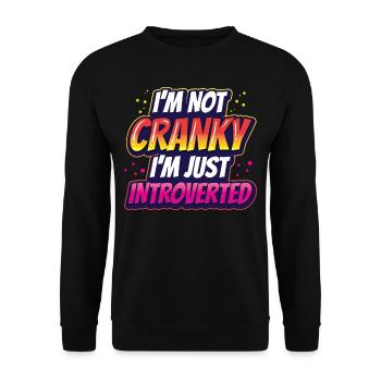 I'm not cranky I'm just an introvert - Unisex Sweatshirt - black - Front - Alina (178cm) & Michal (187cm)