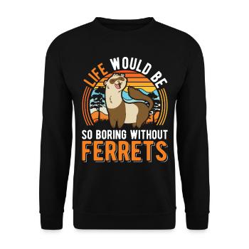 Ferret Lover Ferret Cadeau - Sweat-shirt Unisexe - noir - Devant - Alina (178cm) & Michal (187cm)